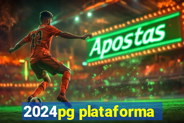 2024pg plataforma